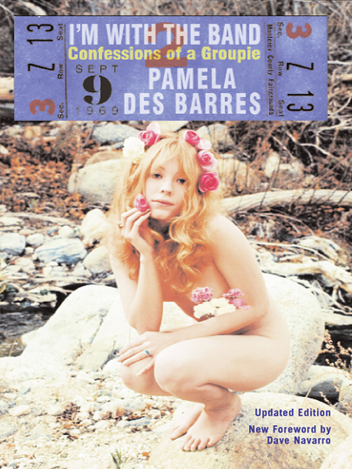 Title details for I'm with the Band by Pamela Des Barres - Available